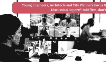 Young Engıneers, Archıtects and Cıty Planners Focus Group Dıscussıon Report